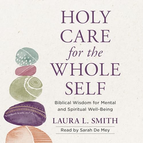 Cover of Holy Care for the Whole Self
