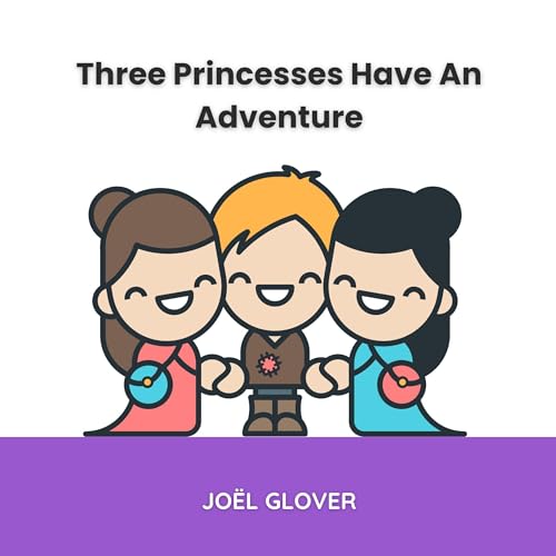 Cover of Three Princesses Have an Adventure