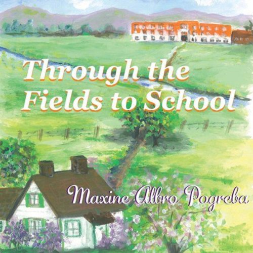 Cover of Through the Fields to School