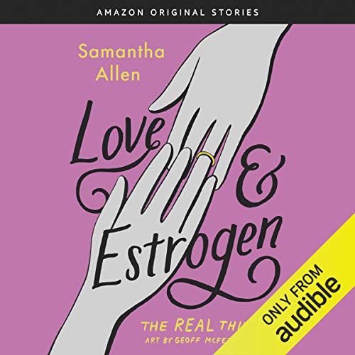 Cover of Love & Estrogen