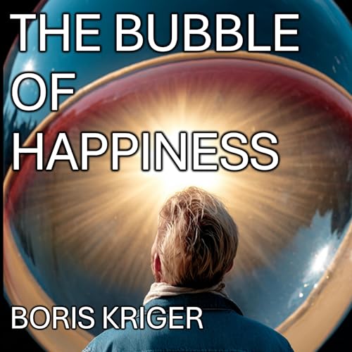 Cover of The Bubble of Happiness