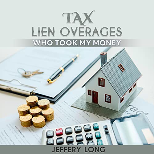 Cover of Tax Sales Overages: Who Took My Money