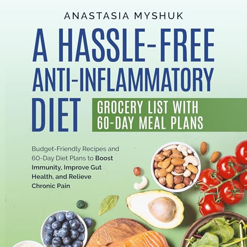 Cover of A Hassle Free Anti-Inflammatory Diet