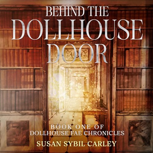 Cover of Behind the Dollhouse Door