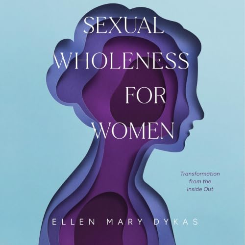 Cover of Sexual Wholeness for Women