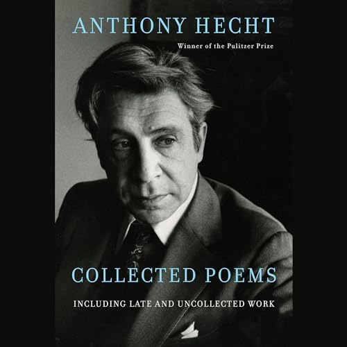 Cover of Collected Poems of Anthony Hecht