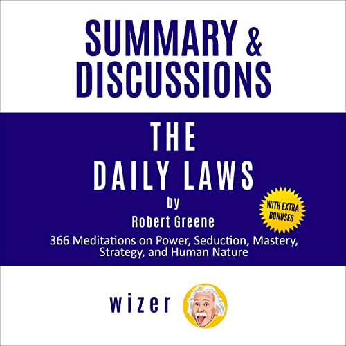 Cover of Summary and Discussions of The Daily Laws By Robert Greene