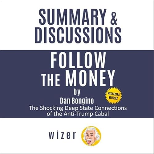Cover of Summary & Discussions of Follow the Money by Dan Bongino