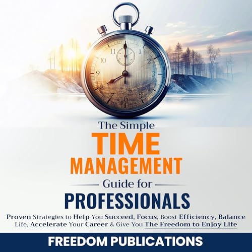 Cover of The Simple Time Management Guide for Professionals