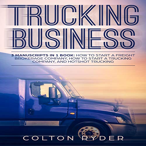 Cover of Trucking Business: 3 Manuscripts in 1 Book
