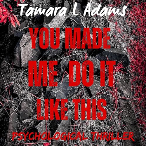Cover of You Made Me Do It Like This