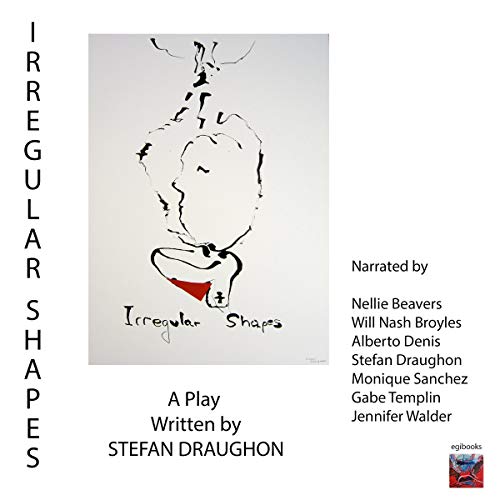 Cover of Irregular Shapes: A Play
