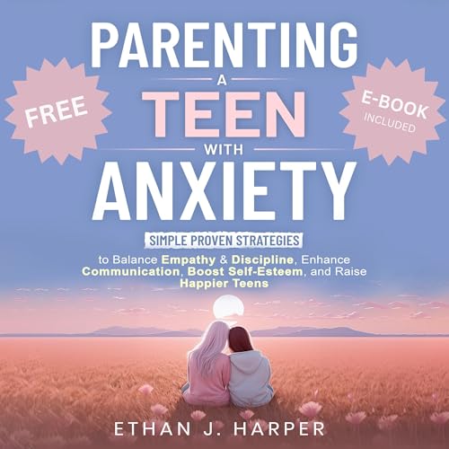 Cover of Parenting a Teen with Anxiety