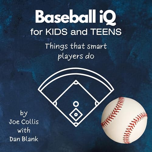 Cover of Baseball IQ for Kids and Teens
