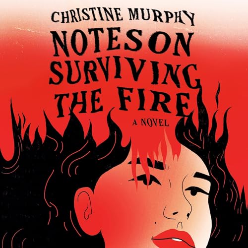 Cover of Notes on Surviving the Fire