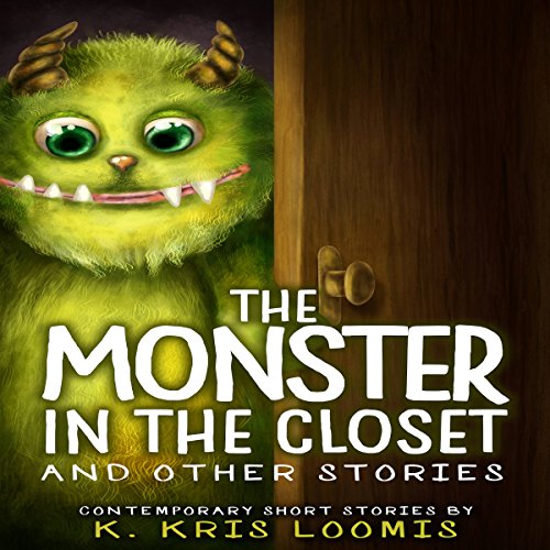 Cover of The Monster in the Closet and Other Stories