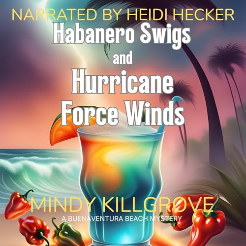 Cover of Habanero Swigs and Hurricane Force Winds