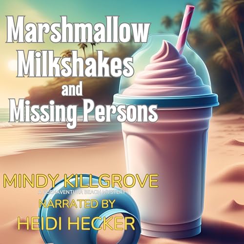 Cover of Marshmallow Milkshakes and Missing Persons