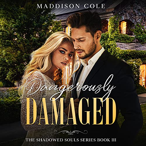 Cover of Dangerously Damaged