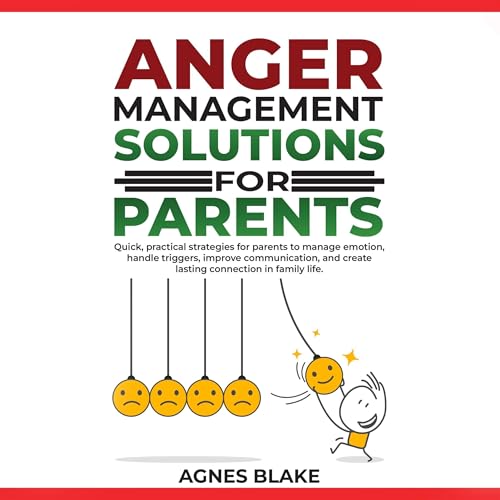 Cover of Anger Management Solutions for Parents