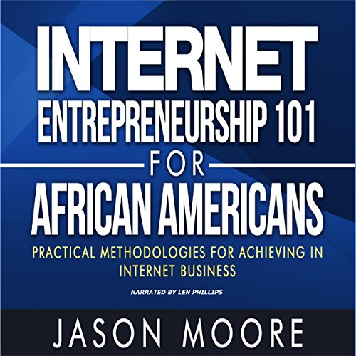 Cover of Internet Entrepreneurship 101 for African Americans