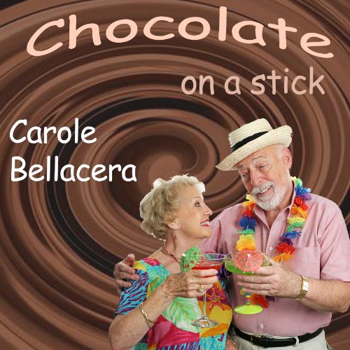 Cover of Chocolate on a Stick