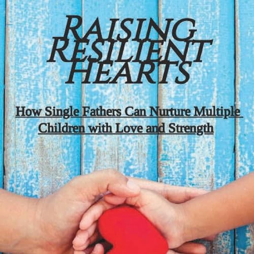 Cover of Raising Resilient Hearts