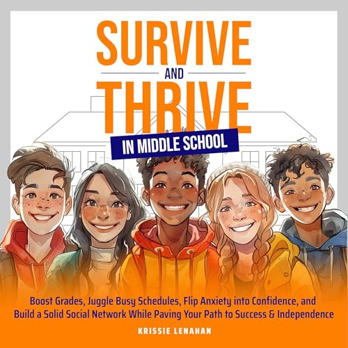 Cover of Survive and Thrive in Middle School