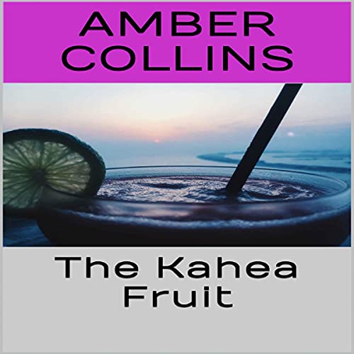 Cover of The Kahea Fruit
