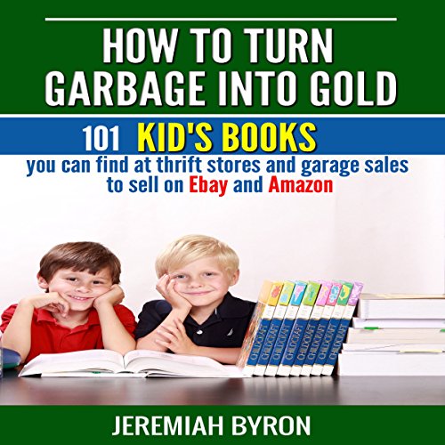 Cover of How to Turn Garbage into Gold