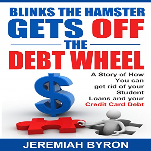 Cover of Blinks the Hamster Gets Off the Debt Wheel