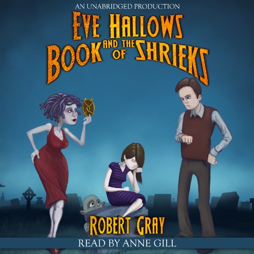 Cover of Eve Hallows and the Book of Shrieks