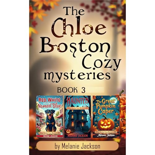 Cover of The Chloe Boston Cozy Mysteries Book 3