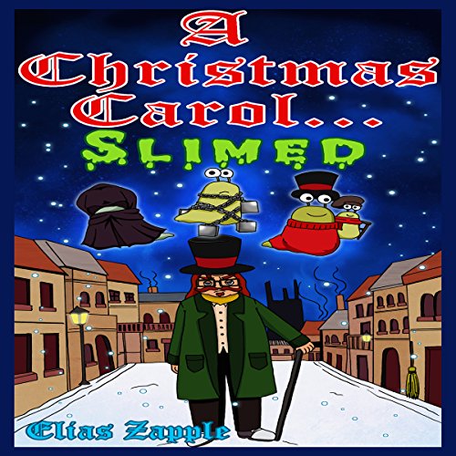 Cover of A Christmas Carol.... Slimed