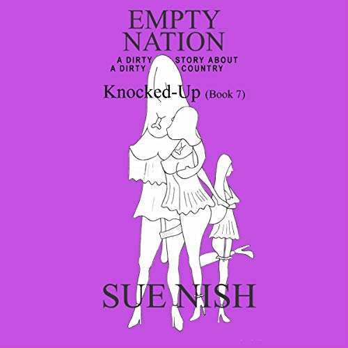 Cover of Empty Nation: Knocked-Up, Book 7