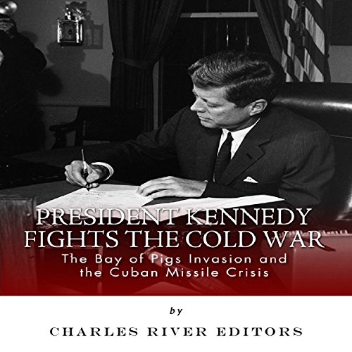 Cover of President Kennedy Fights the Cold War