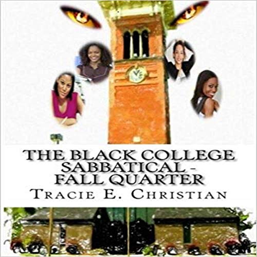 Cover of The Black College Sabbatical - Fall Quarter: 2nd Edition