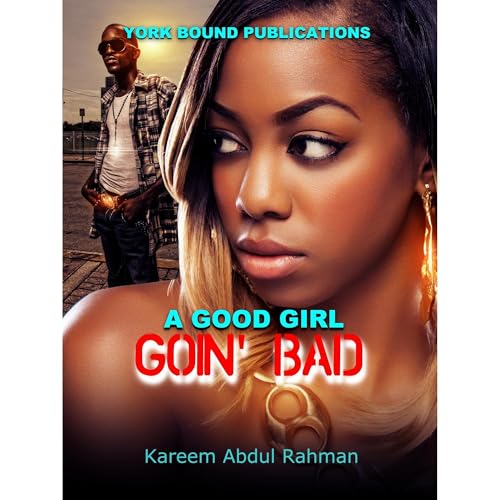Cover of A GOOD GIRL GOIN' BAD