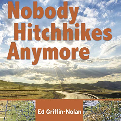 Cover of Nobody Hitchhikes Anymore