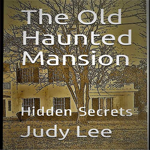 Cover of The Old Haunted Mansion