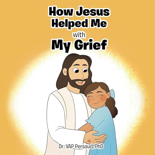 Cover of How Jesus Helped Me With My Grief