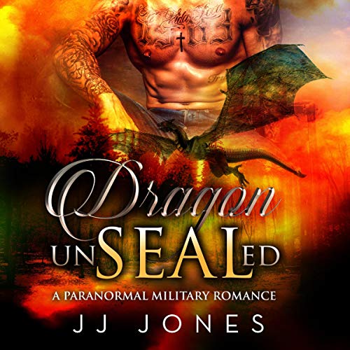 Cover of Dragon UnSEALed: A Paranormal SEAL Romance