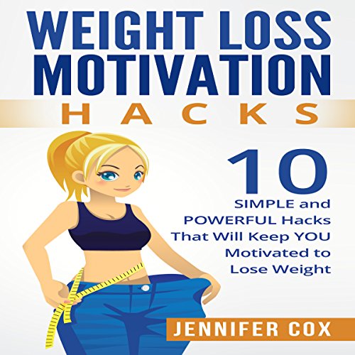 Cover of Weight Loss Motivation Hacks