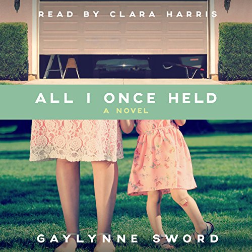 Cover of All I Once Held