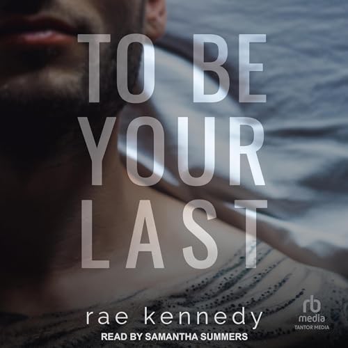 Cover of To Be Your Last