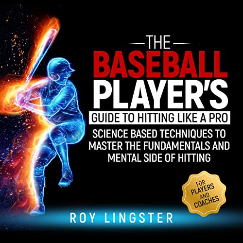 Cover of The Baseball Player’s Guide to Hitting Like a Pro