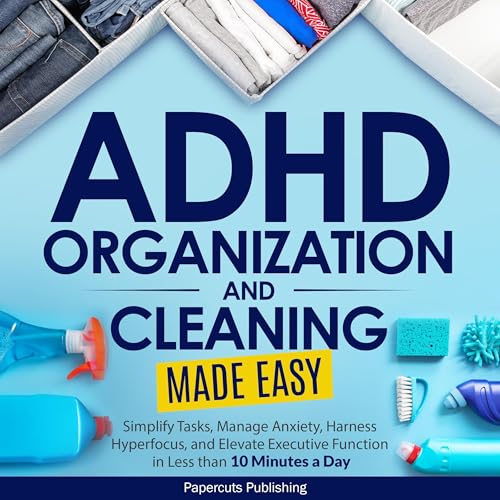 Cover of ADHD Organization and Cleaning Made Easy