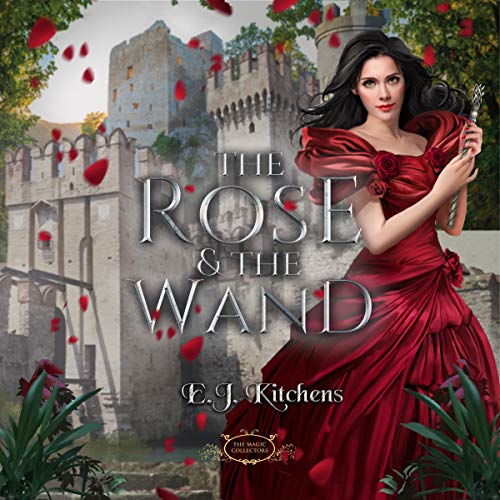 Cover of The Rose and the Wand