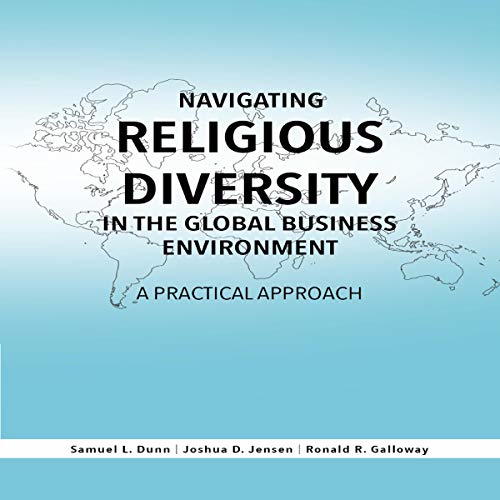 Cover of Navigating Religious Diversity in the Global Business Environment: A Practical Approach