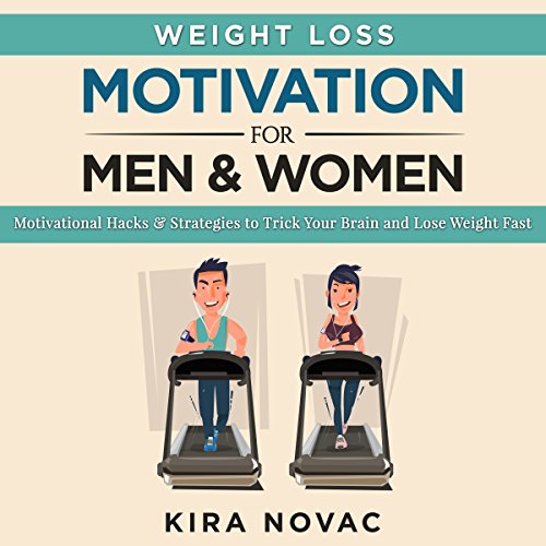 Cover of Weight Loss Motivation for Men and Women, Volume 1